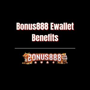 Bonus888 Ewallet Benefits - Logo - Bonus888