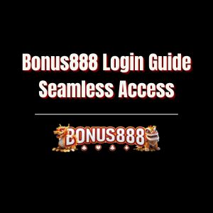 Bonus888 Login Guide Seamless Access - Logo - Bonus888