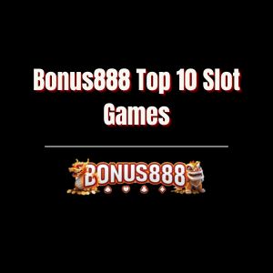 Bonus888 Top 10 Slot Games - Logo - Bonus888